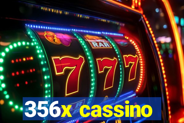 356x cassino
